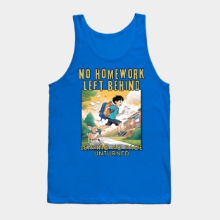 No Homework Left Behind (leaving no page unturned) cartoon Tank Top